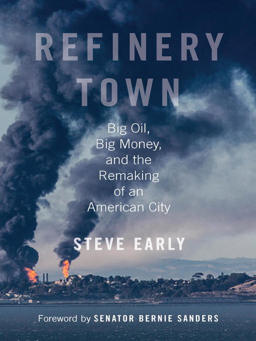 Title details for Refinery Town by Steve Early - Wait list